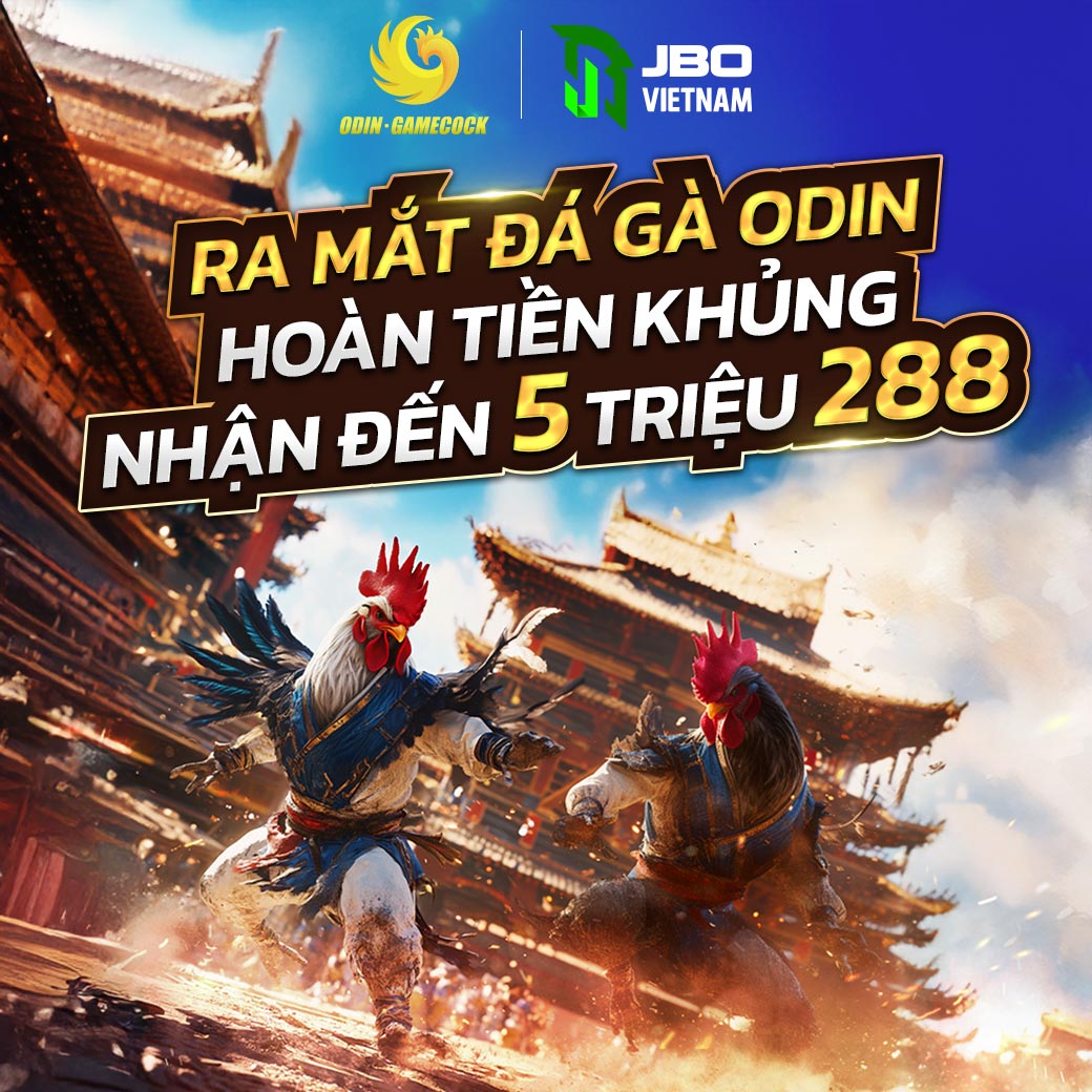 JBO ra mắt đá gà ODIN với 4 khuyến mãi khủng
