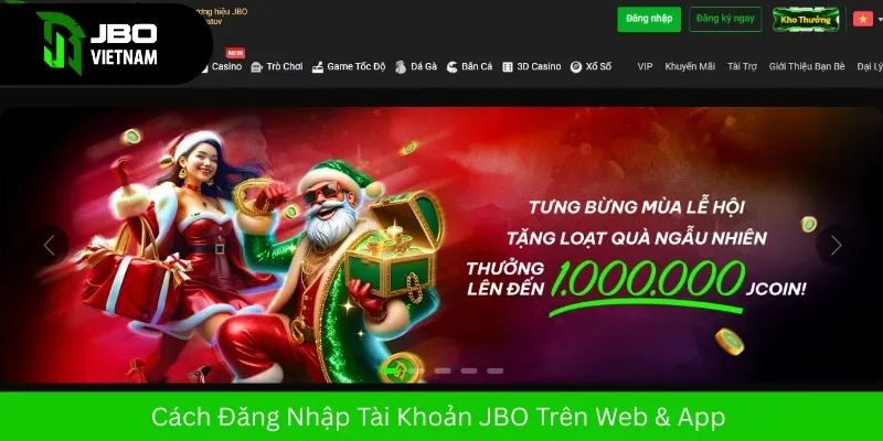 Cách Đăng Nhập Tài Khoản JBO Trên Web & App