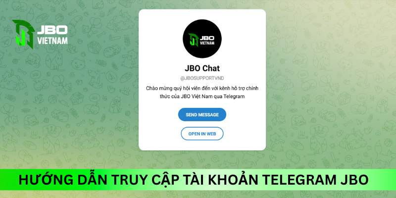 Hướng dẫn truy cập tài khoản Telegram JBO