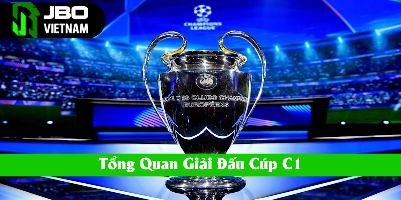 Tổng quan giải đấu Cúp C1