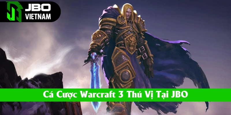 Warcraft 3 | Tựa Game Chiến Thuật Siêu Kinh Điển Tại JBO