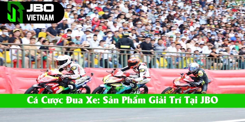 cá cược đua xe tai JBO
