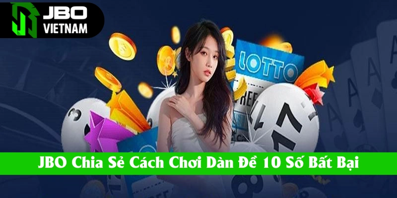 dan-de-10-so tại JBO
