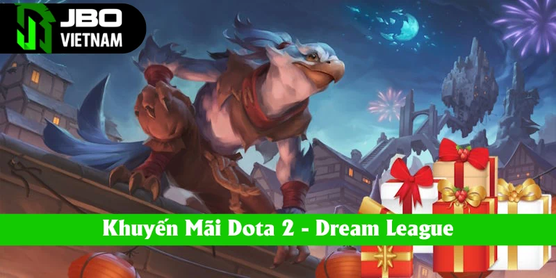 khuyen-mai-dota-2-dream-league
