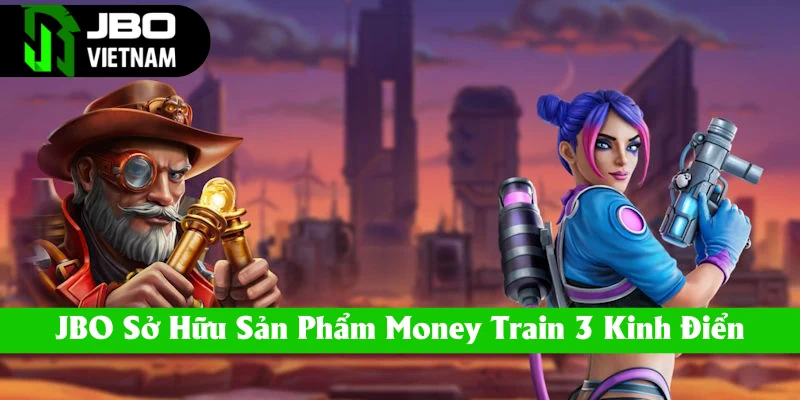 Nổ hũ Money Train 3 của Relax Gaming