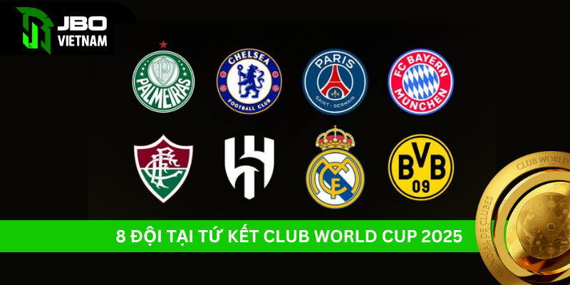 Xác định 8 đội tại Tứ Kết Club World Cup 2025