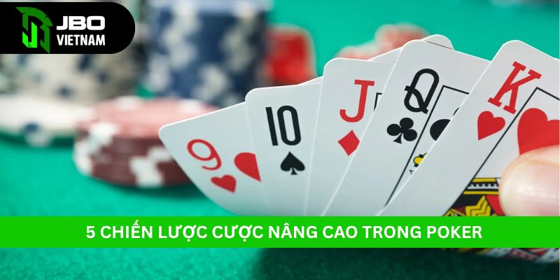 Chiến lược nâng cao trong Poker tại JBO