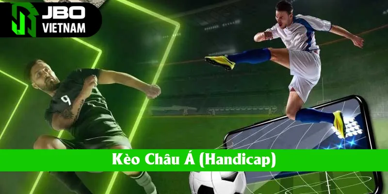 keo-chau-a-handicap