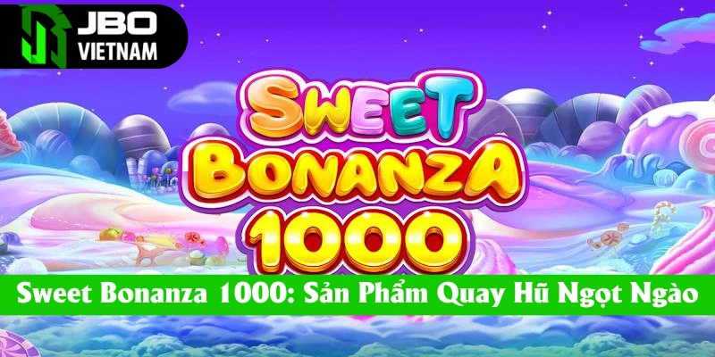nổ hũ sweet-bonanza-1000