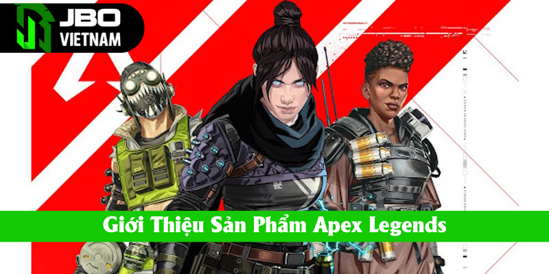 Thông tin về game esports Apex Legends