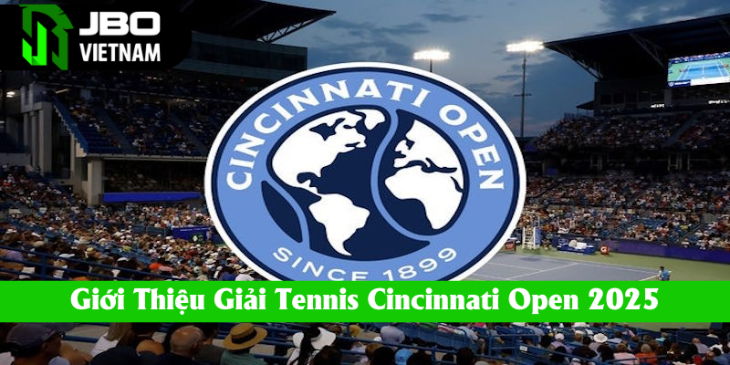 Sơ lược về sự kiện Cincinnati Open 2025