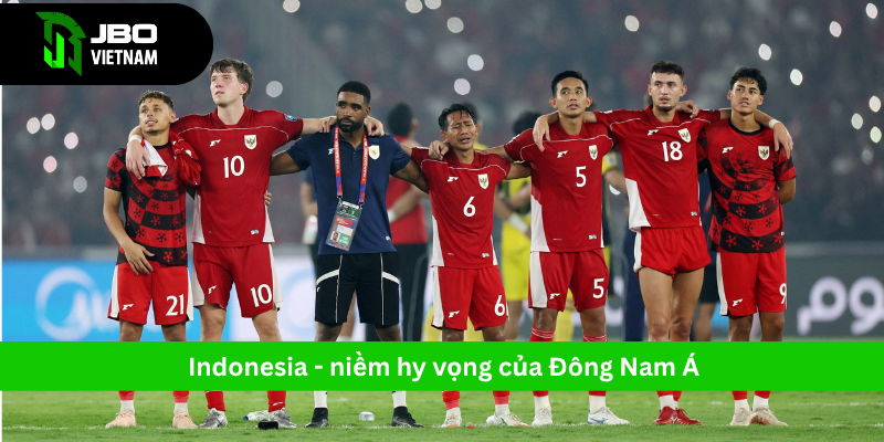 Indonesia niềm hy vọng cho Đông Nam Á